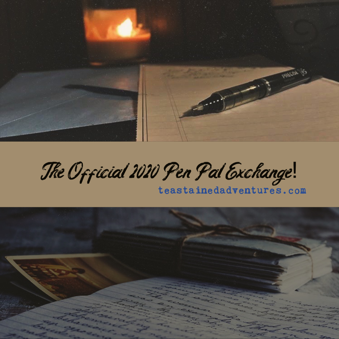 The 2020 Tea-Stained Adventures Pen-Pal Exchange!